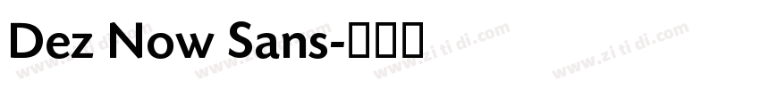 Dez Now Sans字体转换